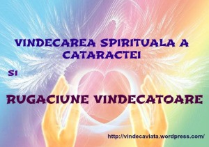 vindecarea spirituala CATARACTA